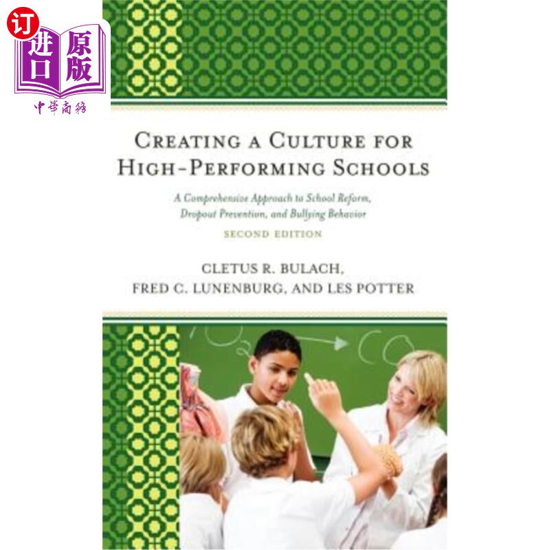 海外直订Creating a Culture for High-Performing Schools: A Comprehensive Approach to Scho 为高绩效学校创造文化：学校改革