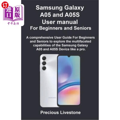 海外直订Samsung Galaxy A05 and A05S User manual For Beginners and Seniors: A comprehensi 三星Galaxy A