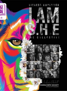 海外直订Lioness Amplified: I AM S.H.E.: The Collective 母狮放大:我是S.H.E:集体