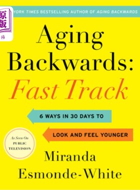 海外直订医药图书Aging Backwards: Fast Track: 6 Ways in 30 Days to Look and Feel Younger 逆衰老:快速通道:30天内让你