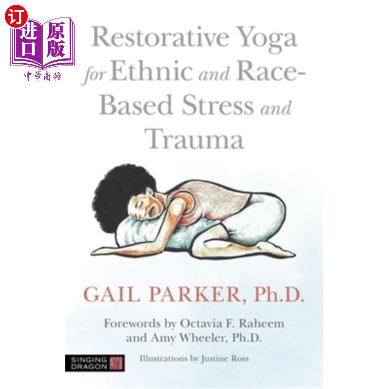 海外直订Restorative Yoga for Ethnic and Race-Based Stress and Trauma 恢复瑜伽的民族和种族为基础的压力和创伤