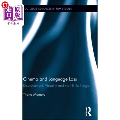 海外直订Cinema and Language Loss 电影与语言丧失