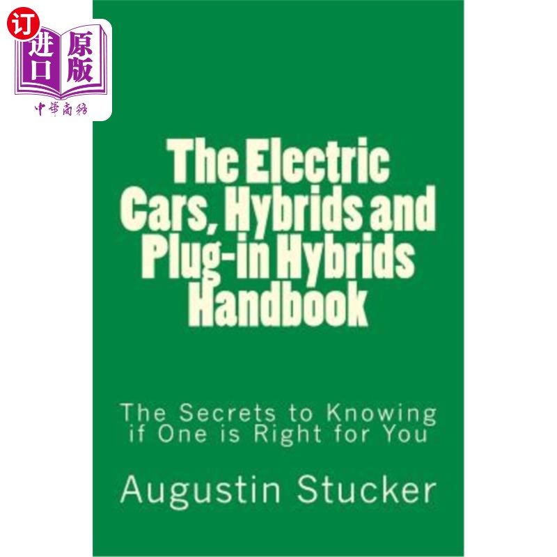 海外直订The Electric Cars, Hybrids and Plug-in Hybrids Handbook 电动汽车，混合动力车和插电式混合动力车手册