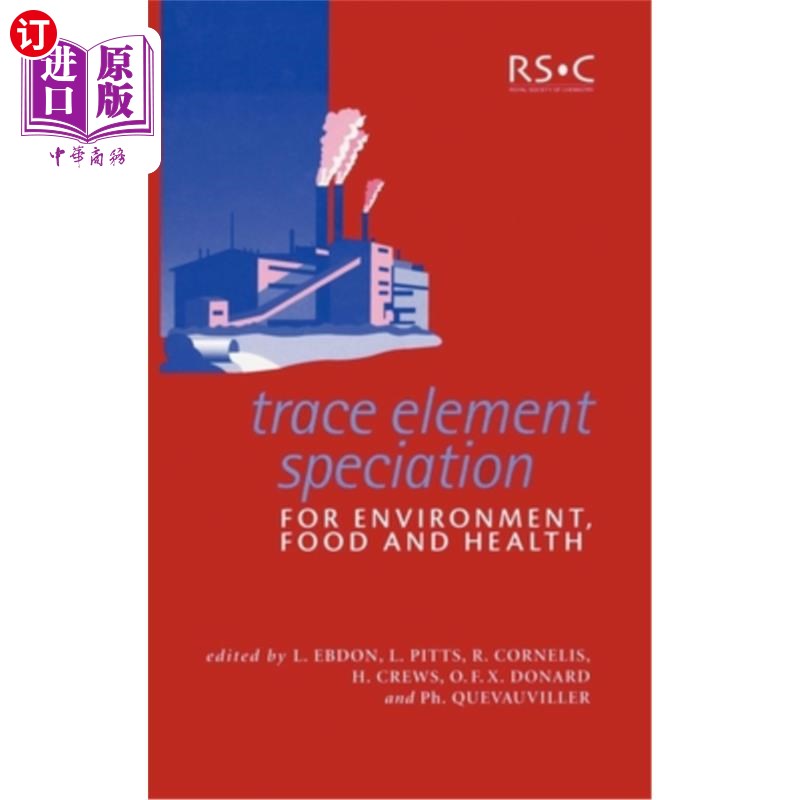 海外直订Trace Element Speciation for Environment, Food and Health 环境、食品和健康的微量元素形态分析