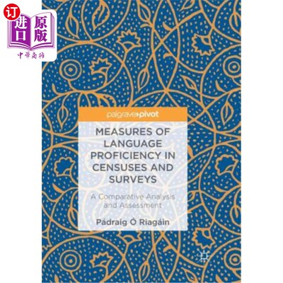 海外直订Measures of Language Proficiency in Censuses and Surveys: A Comparative Analysis 人口普查和调查中的语言水平