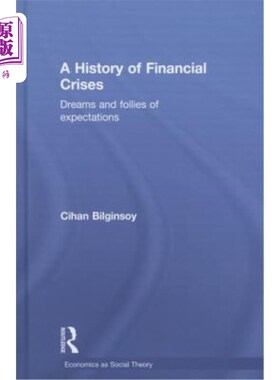 海外直订A History of Financial Crises: Dreams and Follies of Expectations 《金融危机的历史:梦想与期望的愚蠢》