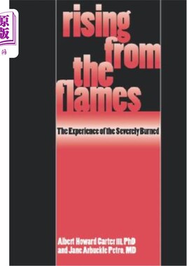 海外直订医药图书Rising from the Flames: The Experience of the Severly Burned 从火焰中升起:严重烧伤的经历