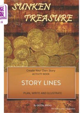 海外直订Story Lines - Sunken Treasures - Create Your Own Story Activity Book: Plan, Writ 故事线-沉没的宝藏-创建自己