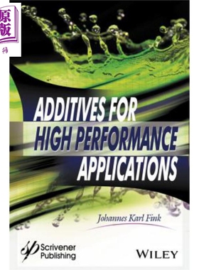 现货 用于高性能应用的添加剂 化学及应用 Additives For High Performance Applications Chemistry And Applications  Johannes