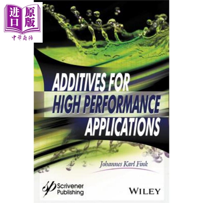 现货 用于高性能应用的添加剂 化学及应用 Additives For High Performance Applications Chemistry And Applications  Johannes
