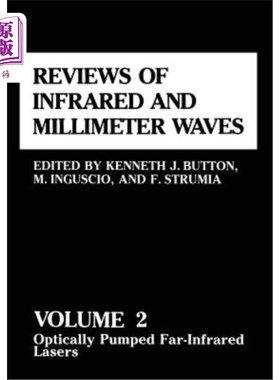 海外直订Reviews of Infrared and Millimeter Waves: Volume 2 Optically Pumped Far-Infrared 红外和毫米波综述:第二卷光