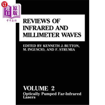 海外直订Reviews of Infrared and Millimeter Waves: Volume 2 Optically Pumped Far-Infrared 红外和毫米波综述:第二卷光
