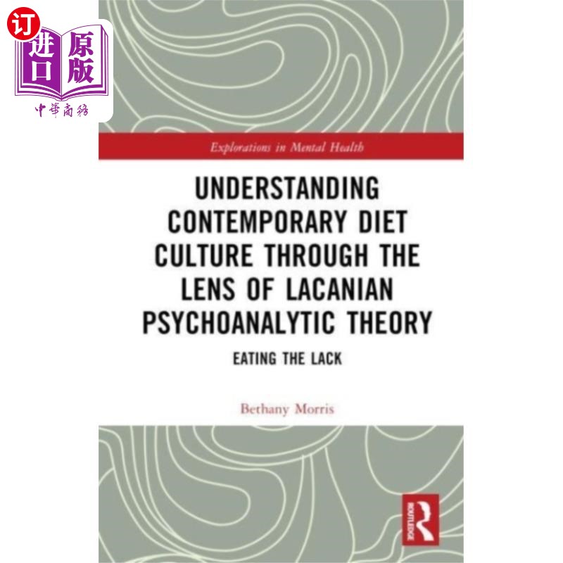 海外直订Understanding Contemporary Diet Culture through ... 从拉康精神分析理论看当代饮食文化