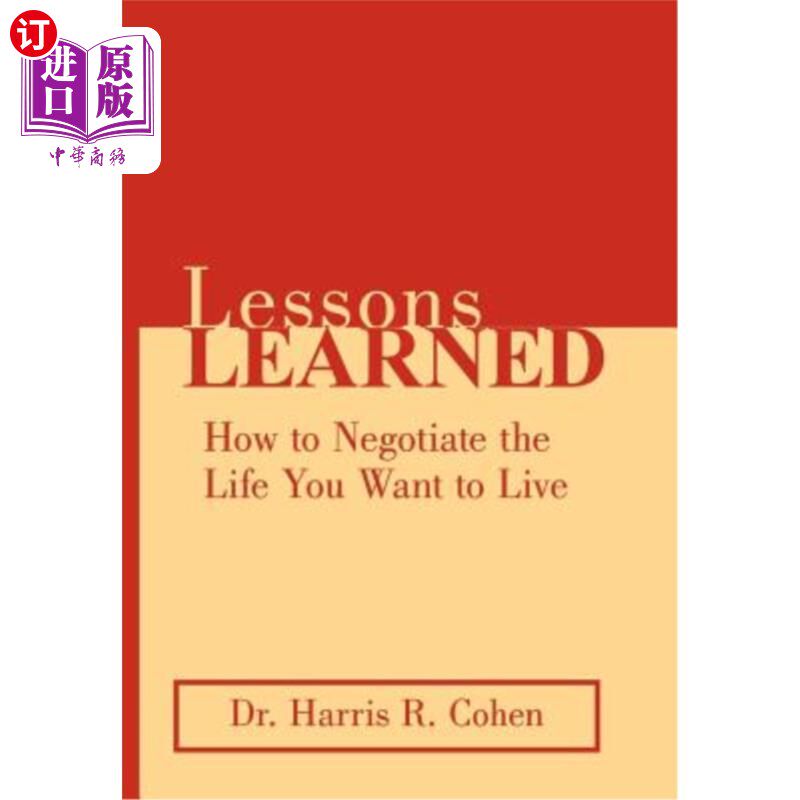 海外直订Lessons Learned: How to Negotiate the Life You Want to Live 经验教训:如何协商你想要的生活
