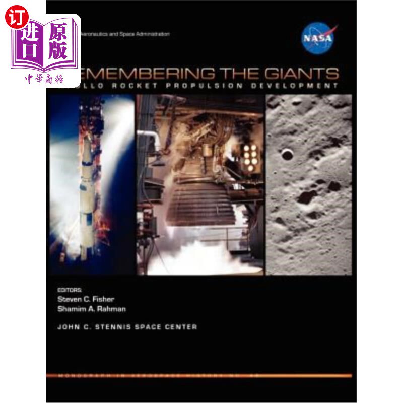 海外直订Remembering the Giants: Apollo Rocket Propulsion Development (NASA Monographs in 纪念巨人：阿波罗火箭推进发