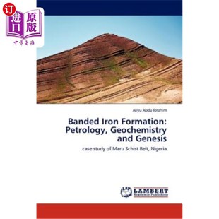 Petrology Geochemistry 形成：岩石学 Iron 地球化学和成因 带状铁 Formation Genesis 海外直订Banded and