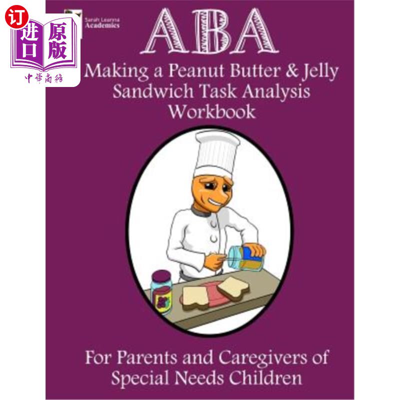 海外直订ABA Making a Peanut Butter & Jelly Sandwich Task Analysis Workbook ABA花生酱果冻三明治任务分析手册