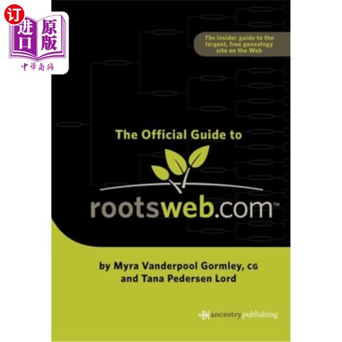 海外直订Official Guide to Rootsweb.com Rootsweb.com官方指南