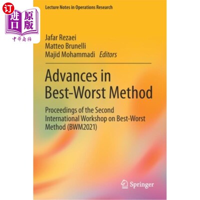 海外直订Advances in Best-Worst Method: Proceedings of the Second International Workshop  最佳-最差方法的进展:第二届