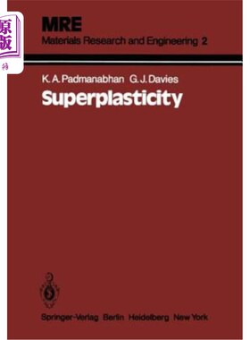 海外直订Superplasticity: Mechanical and Structural Aspects, Environmental Effects, Funda 超塑性：机械和结构方面，环境效