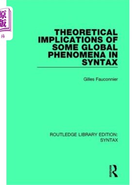 海外直订Theoretical Implications of Some Global Phenomena in Syntax 句法中某些全局现象的理论意义