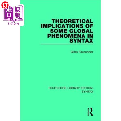 海外直订Theoretical Implications of Some Global Phenomena in Syntax 句法中某些全局现象的理论意义