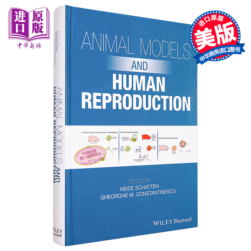 现货 动物建模与人类繁殖 Animal Models And Human Reproduction Heide Schatten 英文原版【中商原版】wiley