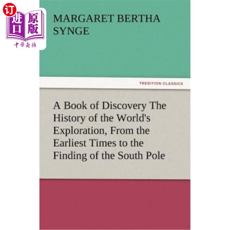 海外直订A Book of Discovery the History of the World's Exploration, from the Earliest Ti 一本关于世界探索史的发现书
