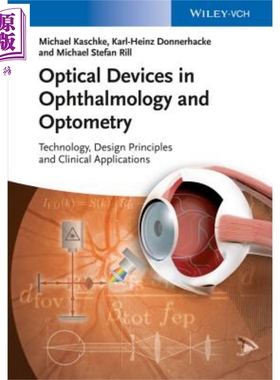 眼科学与视光学中的光学器件 Optical Devices In Ophthalmology And Optometry Michael Kaschke 英文原版【中商原版】wiley
