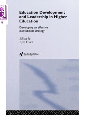 海外直订Education Development and Leadership in Higher Education: Implementing an Instit 高等教育发展与领导：实施制