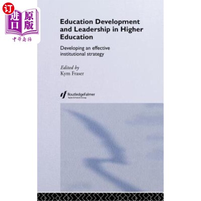 海外直订Education Development and Leadership in Higher Education: Implementing an Instit 高等教育发展与领导：实施制