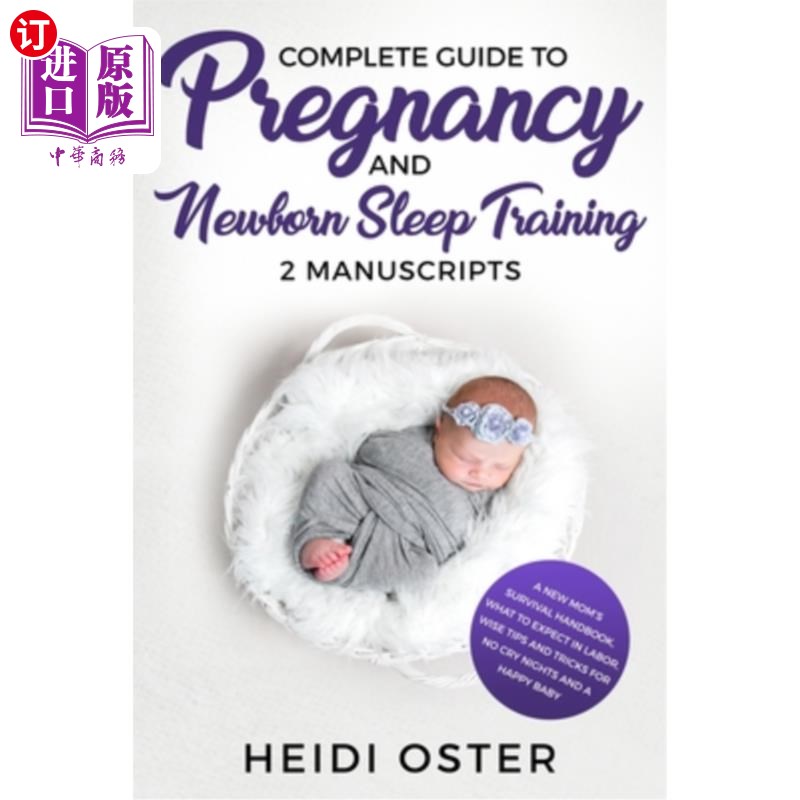 海外直订Complete Guide to Pregnancy and Newborn Sleep Training: A New Mom's Survival Han 怀孕和新生儿睡眠训练完整指