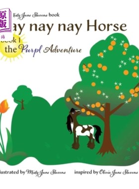 海外直订nay nay nay Horse book 1 the Purpl Adventure: the Purpl Adventure 不不不马书1《紫色冒险》《紫色冒险