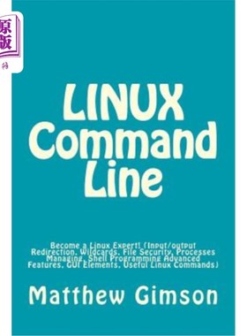 海外直订LINUX Command Line: Become a Linux Expert! (Input/output Redirection, Wildcards, LINUX命令行：成