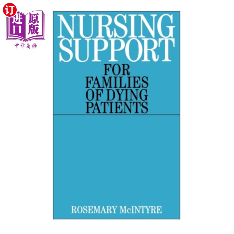 海外直订医药图书Nursing Support for Families of Dying Patients 临终病人家属护理支援