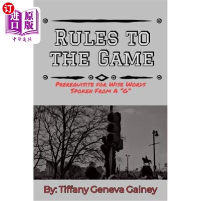 海外直订Rules to the Game: Prerequisite for Wise Words Spoken from A G 游戏规则：从G口中说出明智的话的先决条件