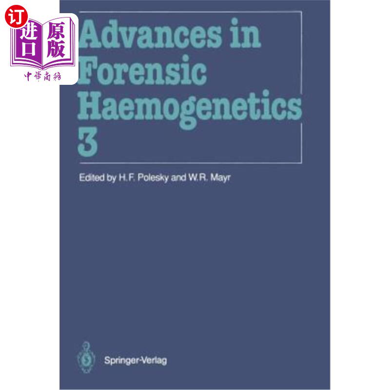 海外直订医药图书Advances in Forensic Haemogenetics: 13th Congress of the International Society f 法医血液遗传学的进