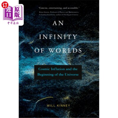 海外直订An Infinity of Worlds: Cosmic Inflation and the Beginning of the Universe 无限的世界:宇宙膨胀和宇宙的开始