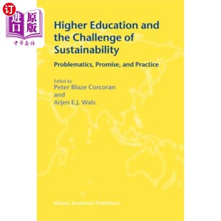 海外直订Higher Education and the Challenge of Sustainability: Problematics, Promise, and 高等教育与可持续发展的挑战