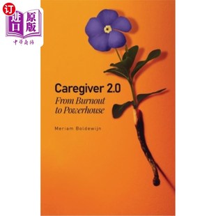 Burnout From Powerhouse 从倦怠到强大 海外直订医药图书Caregiver 关爱者2.0 2.0