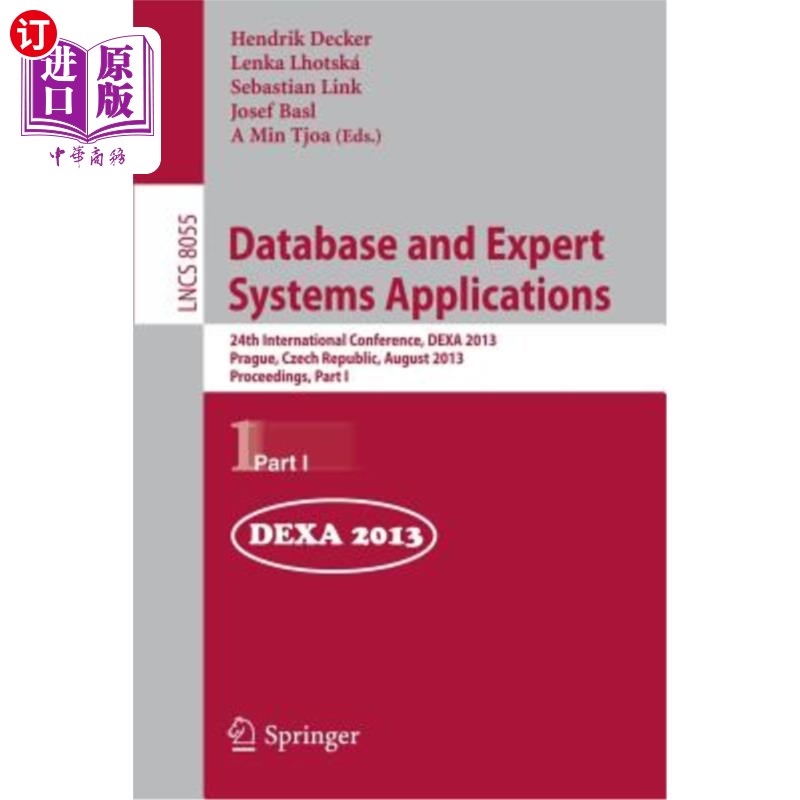海外直订Database and Expert Systems Applications: 24th International Conference, Dexa 20 数据库和专家系统应用：第24