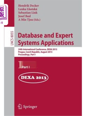 海外直订Database and Expert Systems Applications: 24th International Conference, Dexa 20 数据库和专家系统应用：第24