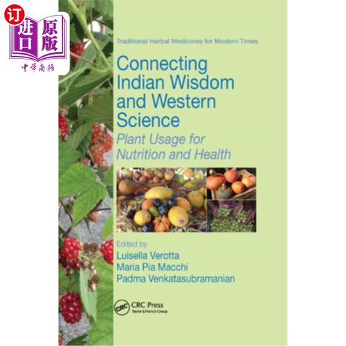 海外直订医药图书Connecting Indian Wisdom and Western Science: Plant Usage for Nutrition and Heal 连接印度智慧和西方