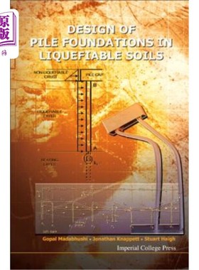 海外直订Design of Pile Foundations in Liquefiable Soils 液化土中桩基础的设计