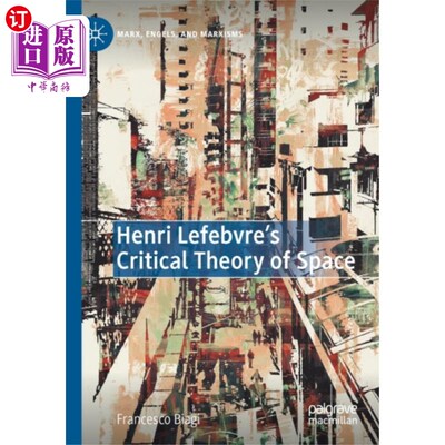 海外直订Henri Lefebvre's Critical Theory of Space 亨利·列斐伏尔的空间批判理论