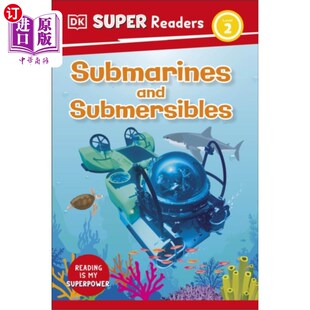 Level Submarines 海外直订DK Submersi... Readers and DK超级阅读器2级潜艇和潜水器 Super