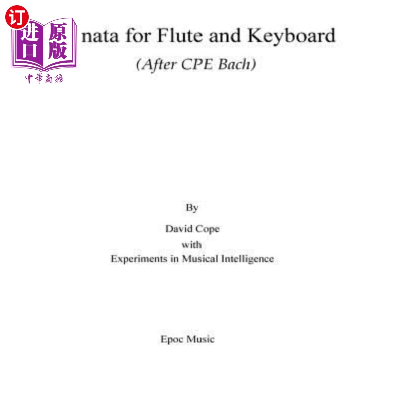 海外直订Sonata for Flute and Keyboard: (After CPE Bach) 长笛键盘奏鸣曲:(继巴赫之后)
