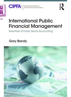 海外直订International Public Financial Management: Essentials of Public Sector Accountin 国际公共财政管理：公共部门