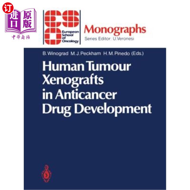 海外直订医药图书Human Tumour Xenografts in Anticancer Drug Development 人类肿瘤异种移植在抗癌药物开发中的应用