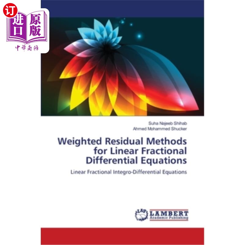 海外直订Weighted Residual Methods for Linear Fractional Differential Equations线性分数阶微分方程的加权残数法